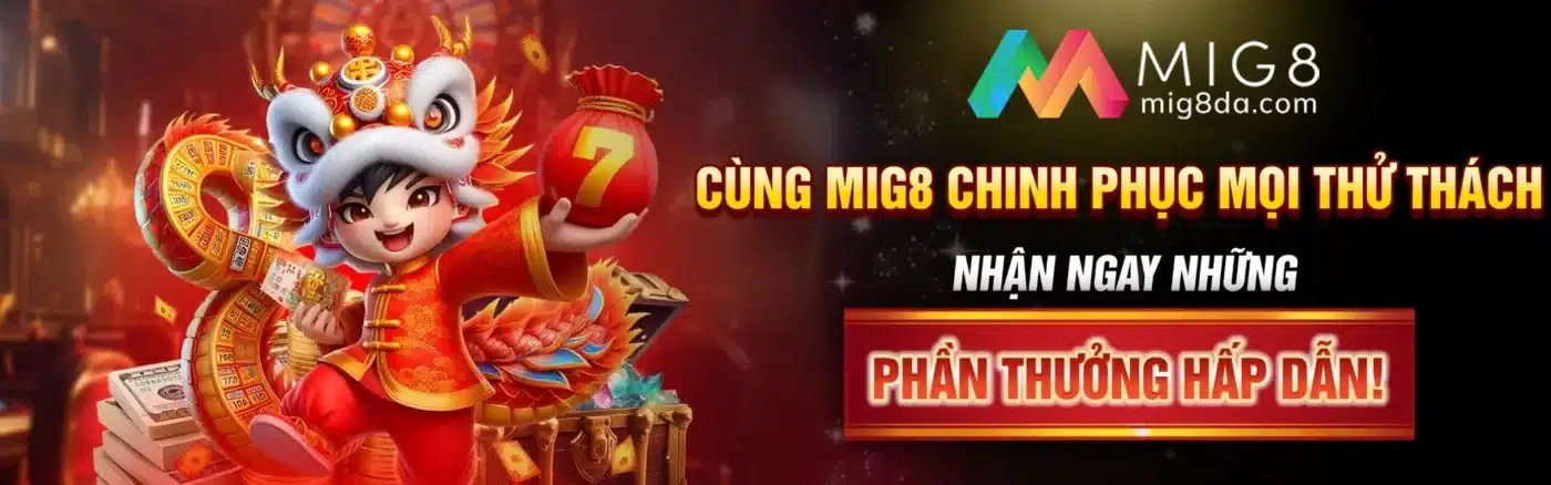 Cùng mig8 chinh phục thử thách