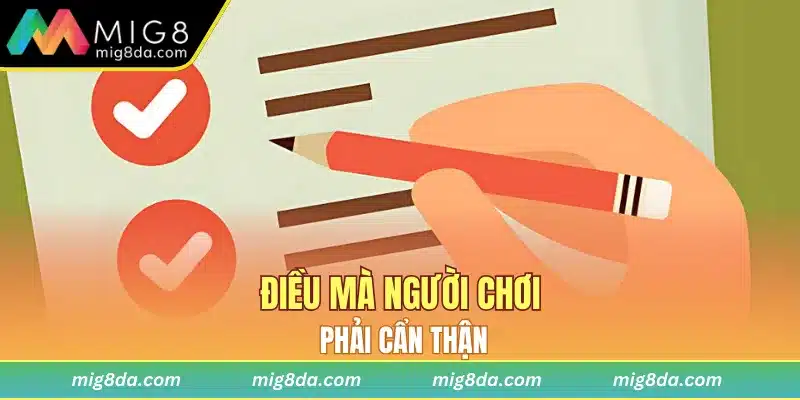 Điều mà người chơi phải cẩn thận