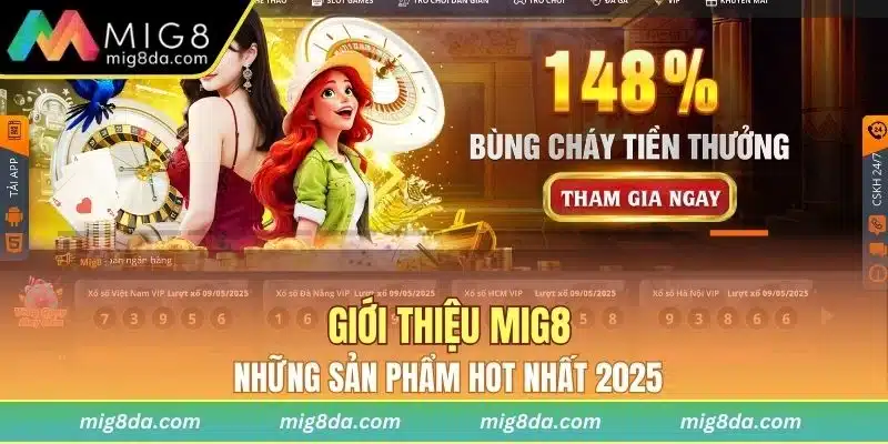 Giới thiệu Mig8 - Những sản phẩm hot nhất 2025