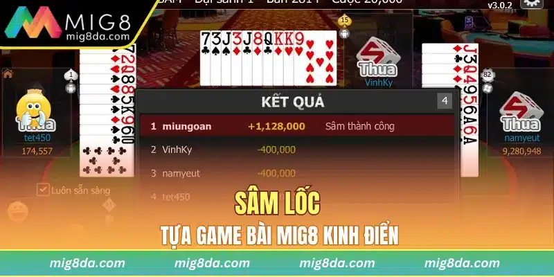 Sâm lốc - một tựa game bài Mig8 đỉnh cao