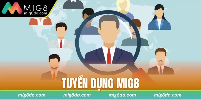 Tuyển dụng Mig8
